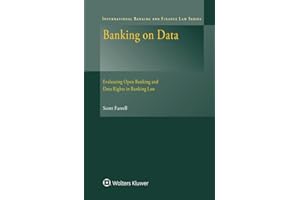 Banking on Data: Evaluating Open Banking and Data Rights in Banking Law