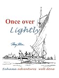 Once Over Lightly: Bahama Adventures Well Done by 