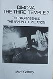 Dimona : The Third Temple?: The Story Behind the Vanunu Revelation, Gaffney, Mark, 0915597772