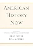 American History Now (Critical Perspectives On The P)