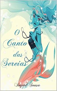 Livro O Canto das Sereias : Um conto do universo de "O despertar da profecia"