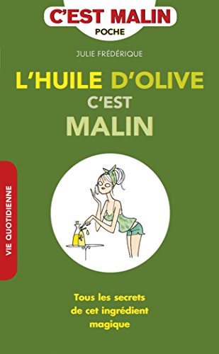 L' huile d'olive, c'est malin