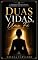 Livro Duas Vidas, Uma Fé : A jornada de uma mulher que transformou dor em propósito