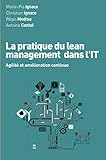 La pratique du Lean Management dans l'IT: Agilité et amélioration continue (VILLAGE MONDIAL) (French Edition) by Marie-Pia Ignace