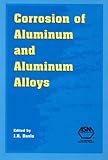 Corrosion of Aluminum and Aluminum Alloys, , 0871706296