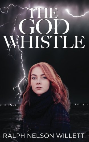 The God Whistle by Ralph Nelson Willett