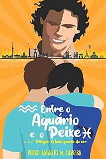 Livro Entre o Aquário e o Peixe: Trilogia O Lado Quente do Ser