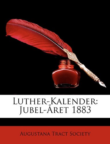 Luther-Kalender: Jubel-Ret 1883 (Swedish Edition) by 