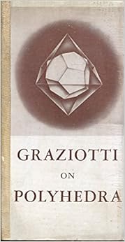 GRAZIOTTI ON POLYHEDRA The Realm of Geometric Beauty Ugo Adriano