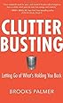 Clutter Busting: Letting Go of What's Holding You Back