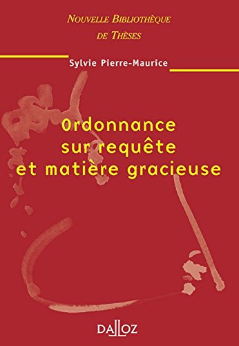 Ordonnance sur requête et matière gracieuse