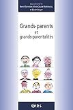 Grands-parents et grands-parentalités (French Edition) by