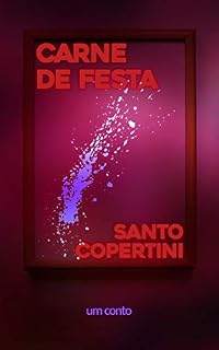 Livro CARNE DE FESTA: um conto