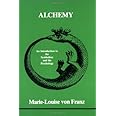 Alchemy: An Introduction to the Symbolism and the Psychology (Studies in Jungian Psychology)