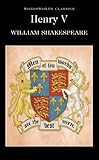 Henry V : (Wordsworth Classics)