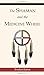 The Shaman and the Medicine Wheel (Quest Books) by Evelyn Eaton
