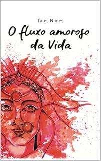 Livro Fluxo amoroso da Vida