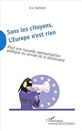 Sans les citoyens, l'Europe n'est rien