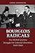 Bourgeois Radicals: The NAACP and the Struggle for Colonial Liberation, 1941-1960 - Book by Carol Anderson