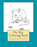 Pet Rat Coloring Book: Adult Coloring Book for Rat Enthusiasts by Claudia DeCasas
