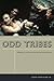 Odd Tribes: Toward a Cultural Analysis of White People
