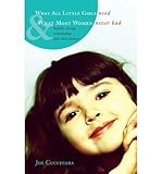 What All Little Girls Need & What Most Women Never Had: 