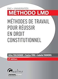 Méthodes de travail pour réussir en droit constitutionnel