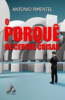 Livro O PORQUÊ DE CERTAS COISAS