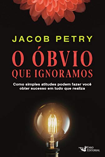 Livro 'O Óbvio que Ignoramos' por Jacob Petry