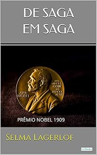 Livro DE SAGA EM SAGA - Selma Lagerlof (Prêmio Nobel)