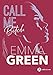 Call Me Bitch (l'intégrale) (French Edition) by Emma Green