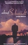 Front cover for the book About Schmidt by Louis Begley