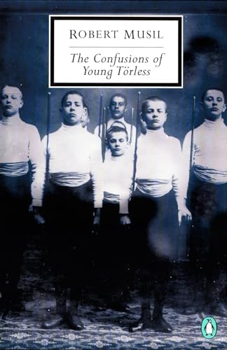 The Confusions of Young Törless (Oxford Worlds Classics): Musil