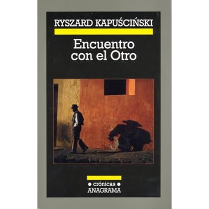 Encuentro con el Otro (Crónicas)
