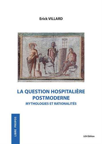 La  question hospitalière postmoderne