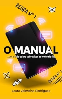 Livro O MANUAL: ...um diário sobre sobreviver ao meio da fila