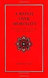 A Watch over Mortality : The Philosophical Story of Julian Marias, Raley, Harold, 0791431541