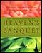 Heaven's Banquet: Vegetarian Cooking for Lifelong Health the Ayurveda Way by Miriam Kasin Hospodar