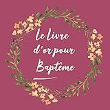 Le Livre d'or de mon Baptême: Livre d'or pour Baptême enfant bébé | le bel album | idee cadeau | by CadeauxLivres DeSophie