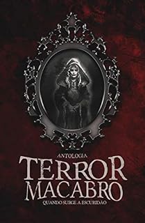 Livro Terror Macabro: Quando Surge a Escuridão