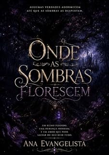Livro Onde as sombras florescem