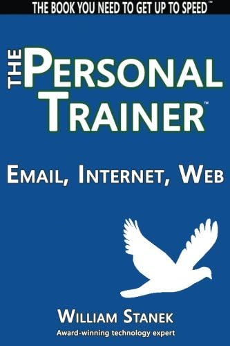 Email, Internet, Web: The Personal Trainer Paperback – March 8, 2014