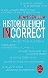 Historiquement Incorrect (Litterature & Documents) (French Edition) by 