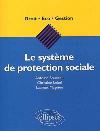 Le  système de protection sociale