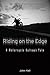 Riding on the Edge: A Motorcycle Outlaw's Tale