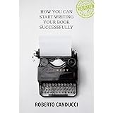 How you can start writing your book successfully