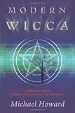 Modern Wicca: A History From Gerald Gardner to the Present by Michael Howard
