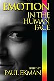 Emotion in the Human Face