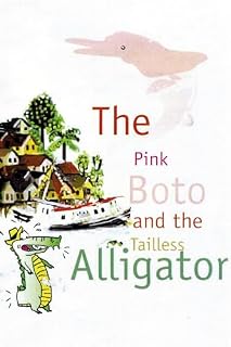 Livro The Pink Boto and the Tailless Alligator