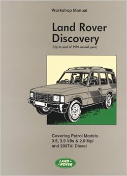 Land Rover Discovery Workshop Manual 1990-1994 Model Year (Official